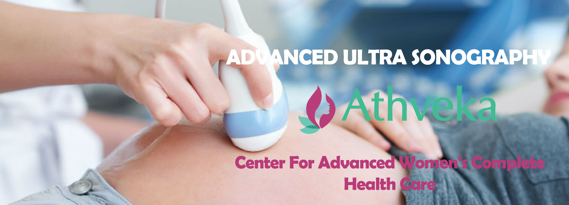ATHVEKA- Womens Healthcare & Multispeciality Clinic